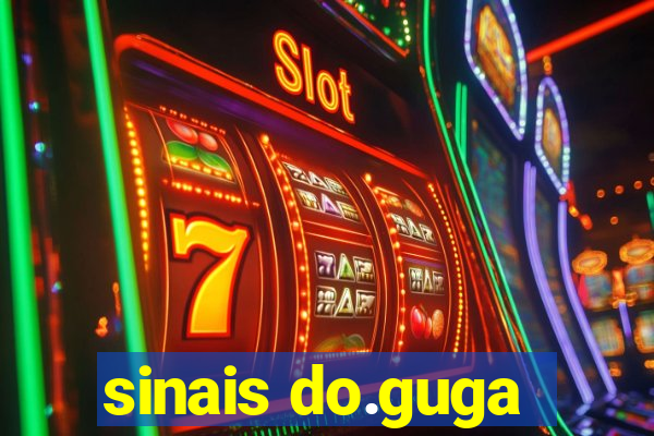 sinais do.guga